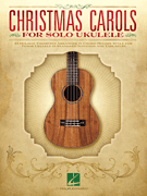 Christmas Carols for Solo Ukulele Guitar and Fretted sheet music cover